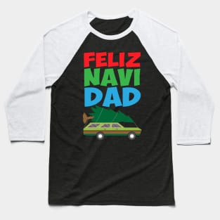 Feliz Navi Dad Funny Dad Joke Christmas Tree on Car Baseball T-Shirt